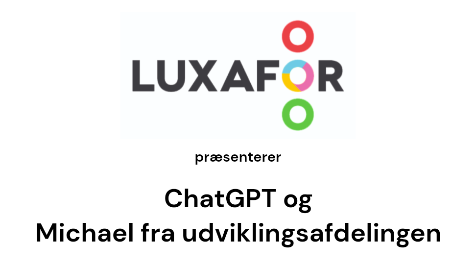 Luxafor præsenterer ChatGPT og Michael fra udviklingsafdelingen